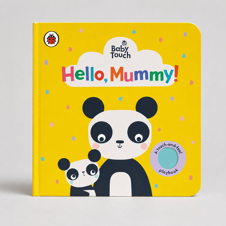Baby Touch Hello, Mummy! touch-and-feel board book with a bright yellow cover featuring a mummy and baby panda illustration.
